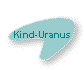 Kind-Uranus